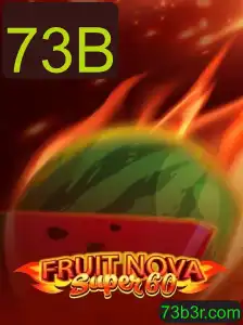 Explorando o Universo de FruitNovaSuper60 e a Palpitante Revelação 73B